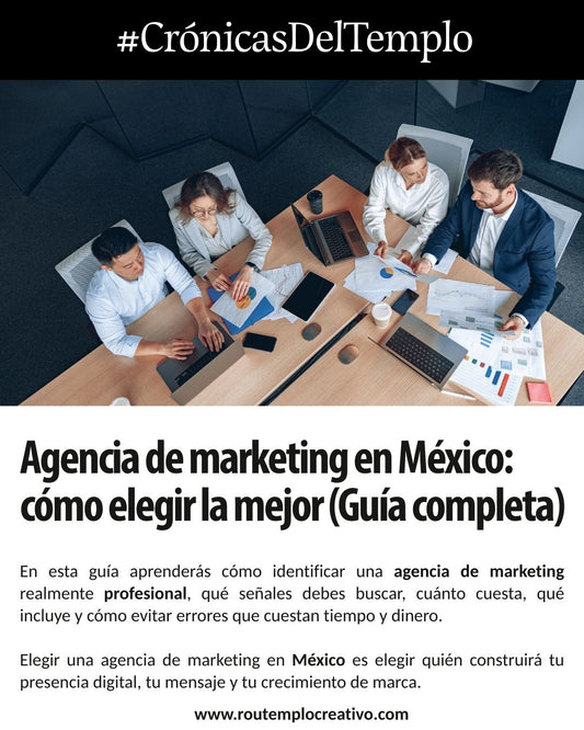 Agencia de marketing en México: cómo elegir la mejor (Guía completa)