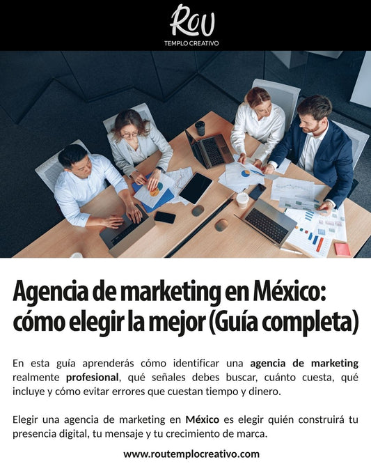Agencia de marketing en México: cómo elegir la mejor (Guía completa)