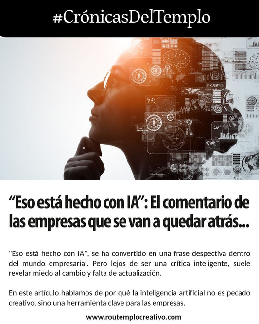 “Eso está hecho con IA”: El comentario que delata a las empresas que se van a quedar atrás